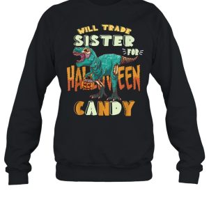 Boys Halloween t rex Will Trade Sister for Candy Matching shirt 4