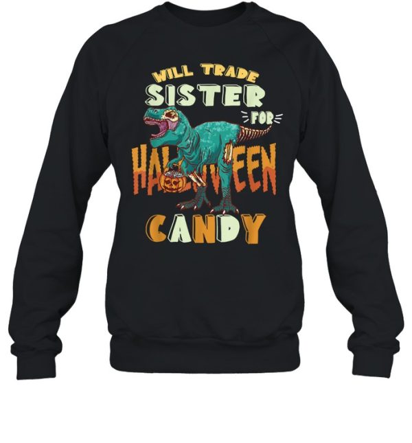 Boys Halloween t-rex Will Trade Sister for Candy Matching shirt