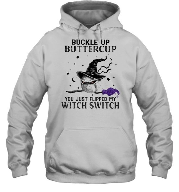 Buckle Up Buttercup Baseball Witch ball Halloween Shirt