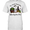Budweiser Zero Can This Witch Needs Beer Before Any Hocus Pocus Halloween Shirt