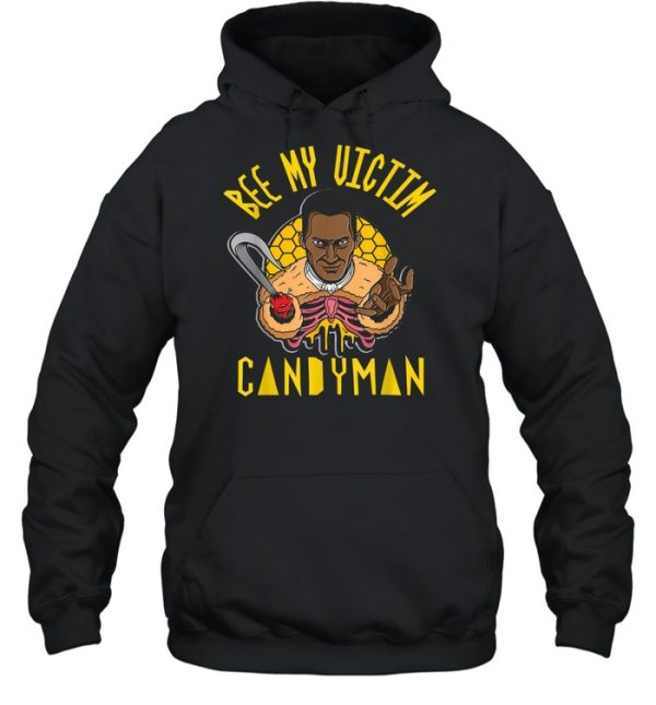 Candyman Bee My Victim Halloween shirt