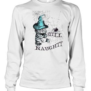Cat Witch Still Naughty Halloween T-shirt 2 Cat Witch Still Naughty Halloween T shirt 3