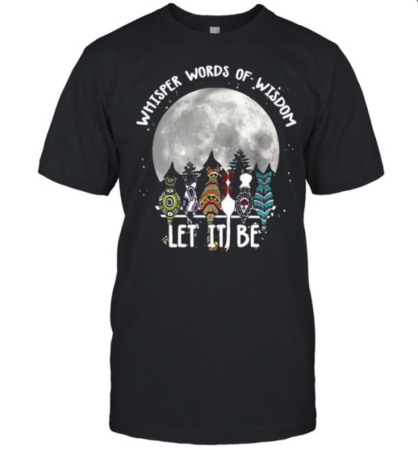 Cats Whisper Words Of Wisdom Let It Be Halloween T-shirt