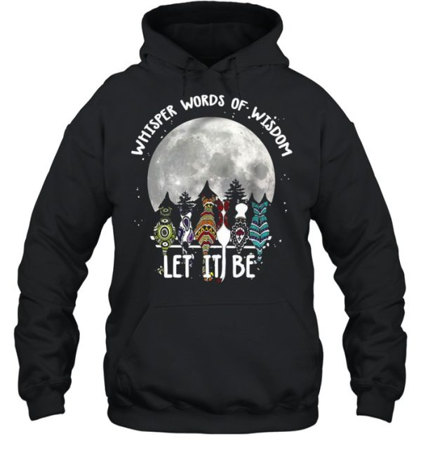 Cats Whisper Words Of Wisdom Let It Be Halloween T-shirt