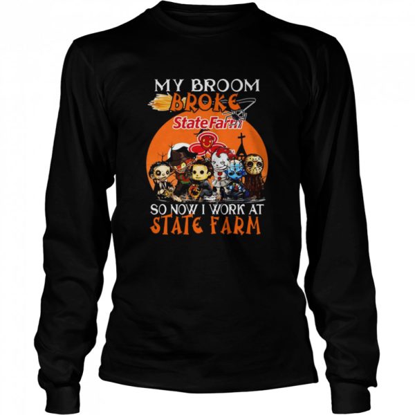 Chibi Horror characters my broom broke so now I work at State Farm Halloween shirt