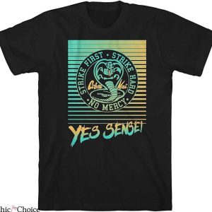 Cobra Kai T-Shirt Sensei Strike First Strike Hard Tee