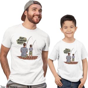 Dad Son Matching T-Shirt Fishing Outfits Gift For Dad