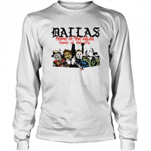 Dallas home of the killas home of the G’s Halloween shirt