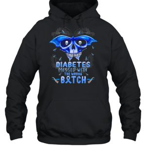Diabetes messed with the wrong bitch shirt 4 Diabetes messed with the wrong bitch shirt 5