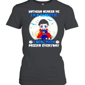 Doctor Strange nothing scares me I’m a diabetic Halloween shirt