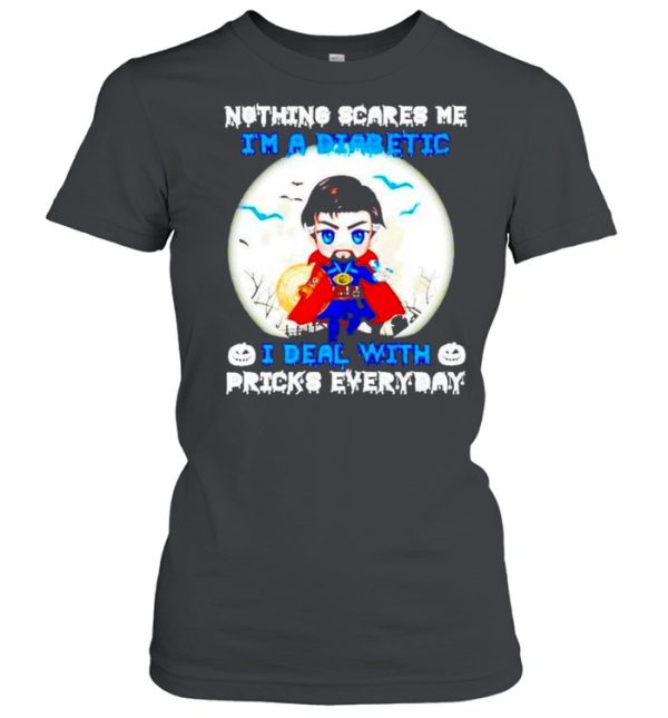 Doctor Strange nothing scares me I’m a diabetic Halloween shirt