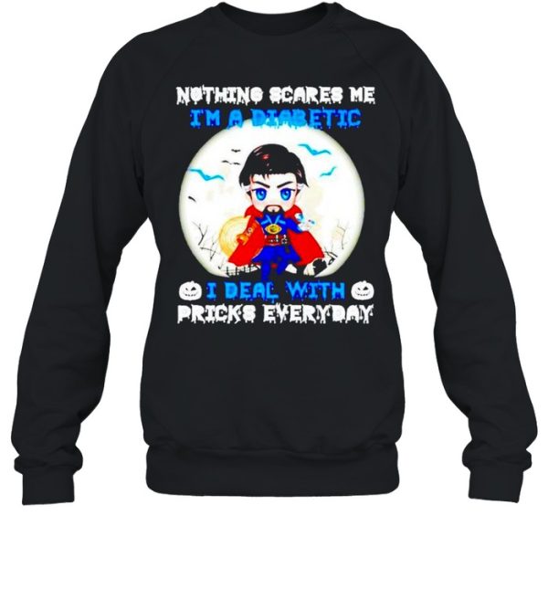 Doctor Strange nothing scares me I’m a diabetic Halloween shirt