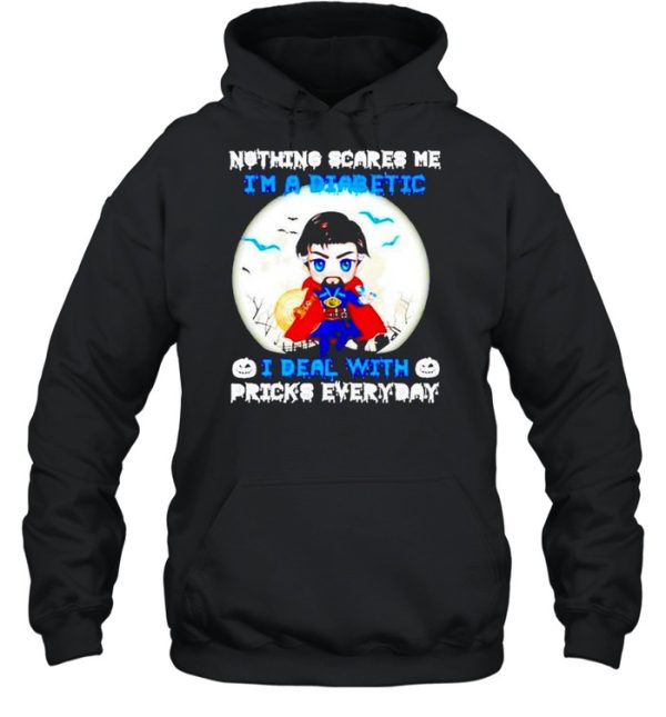 Doctor Strange nothing scares me I’m a diabetic Halloween shirt