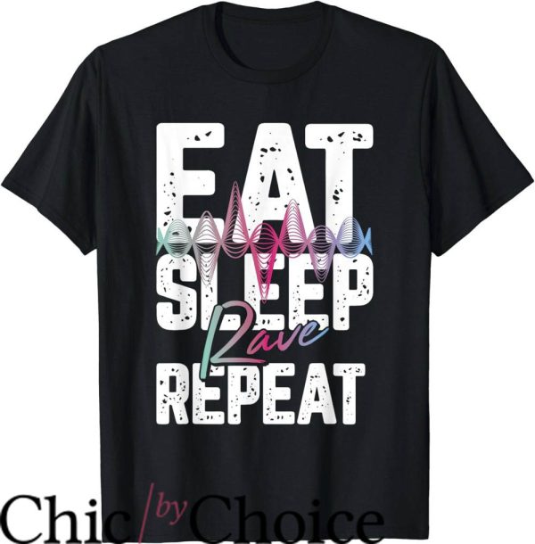 Eat Sleep Rave Repeat T-Shirt Rave Electro
