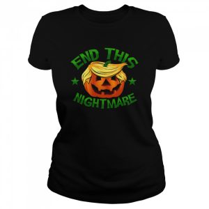 End This Nightmare Trump Halloween Shirt