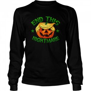 End This Nightmare Trump Halloween Shirt 2 End This Nightmare Trump Halloween Shirt 3