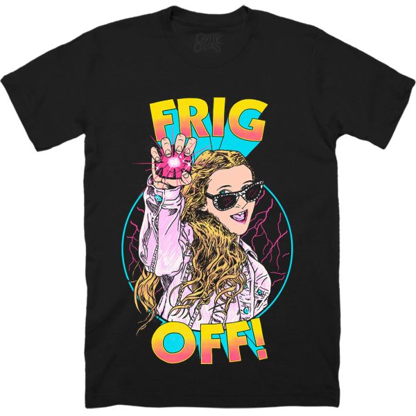 FRIG OFF! – T-SHIRT