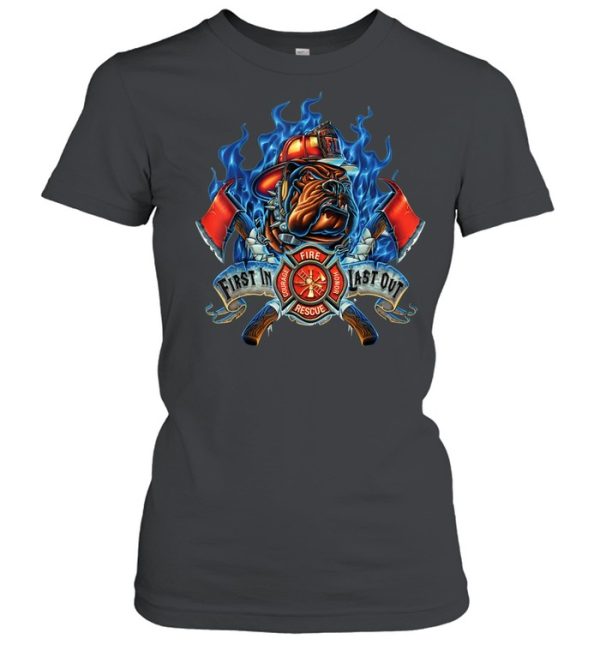 First in Courage Last out Honor Firefighter Dog shirt