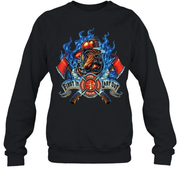 First in Courage Last out Honor Firefighter Dog shirt