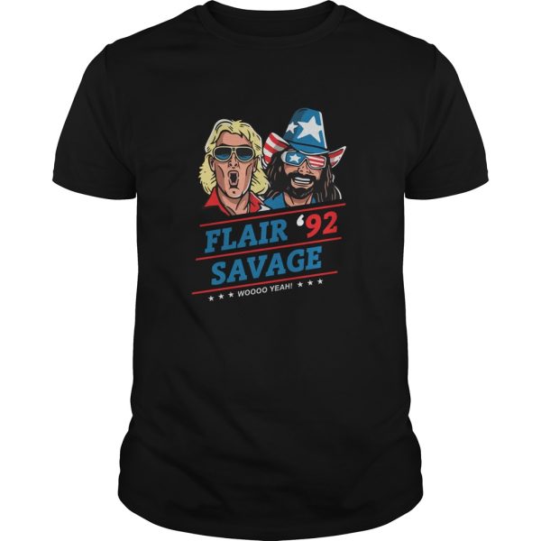 Flair Savage 92 woo yeah shirt