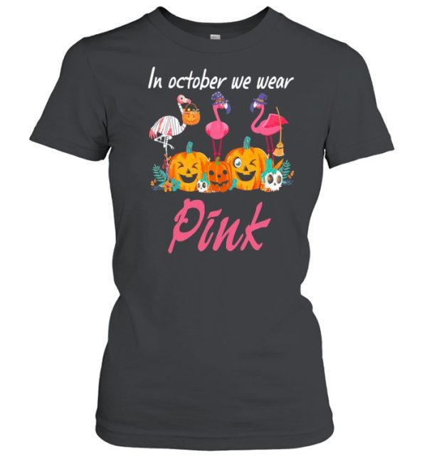 Flamingos In October We Wear Pink Halloween shirt