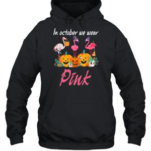 Flamingos In October We Wear Pink Halloween shirt 4 Flamingos In October We Wear Pink Halloween shirt 5