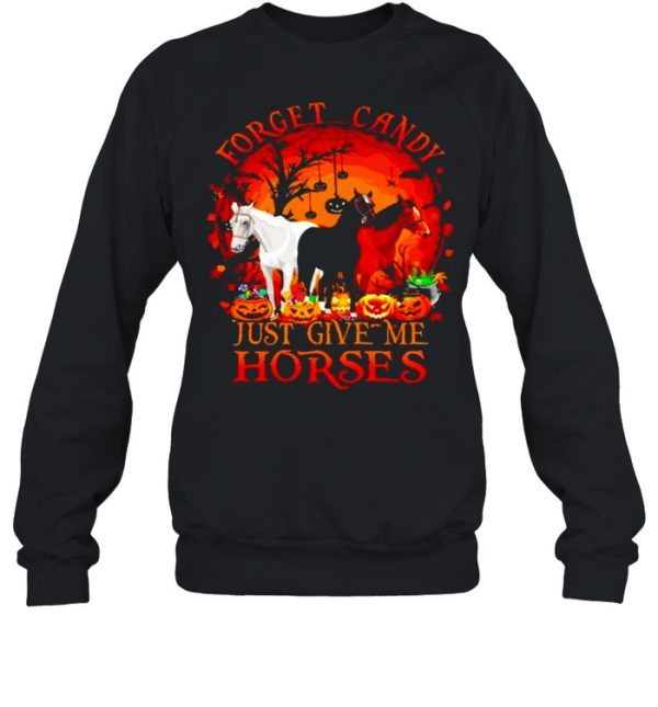 Forget candy just give me horses Halloween shirt