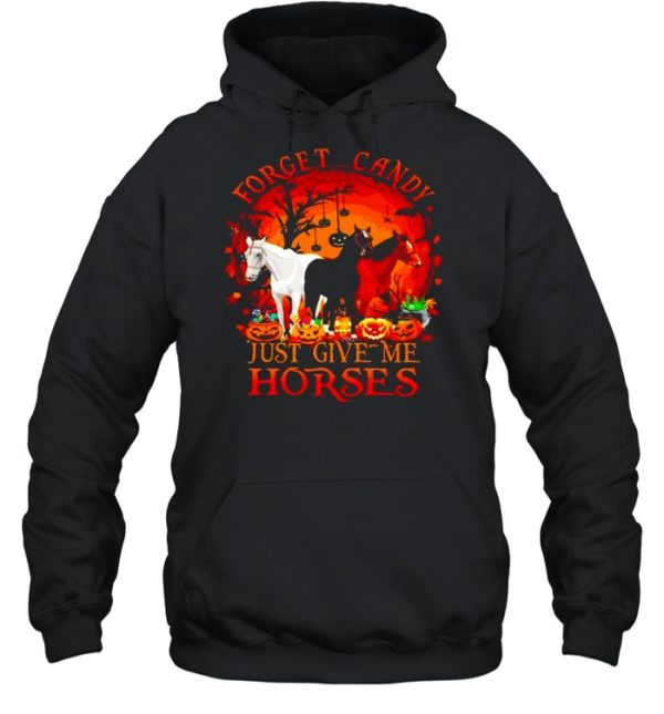 Forget candy just give me horses Halloween shirt