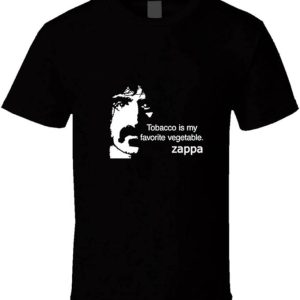 Frank Zappa T-Shirt Tobacco Is My Favorite Vegetable T-Shirt