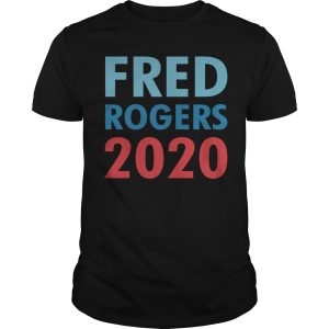 Fred Rogers 2020 shirt, hoodie, long sleeve