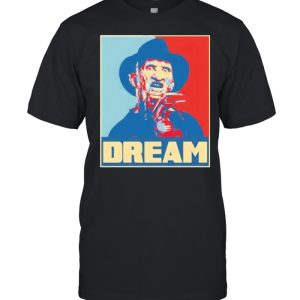 Freddy Krueger horror halloween dream shirt Freddy Krueger horror halloween dream shirt