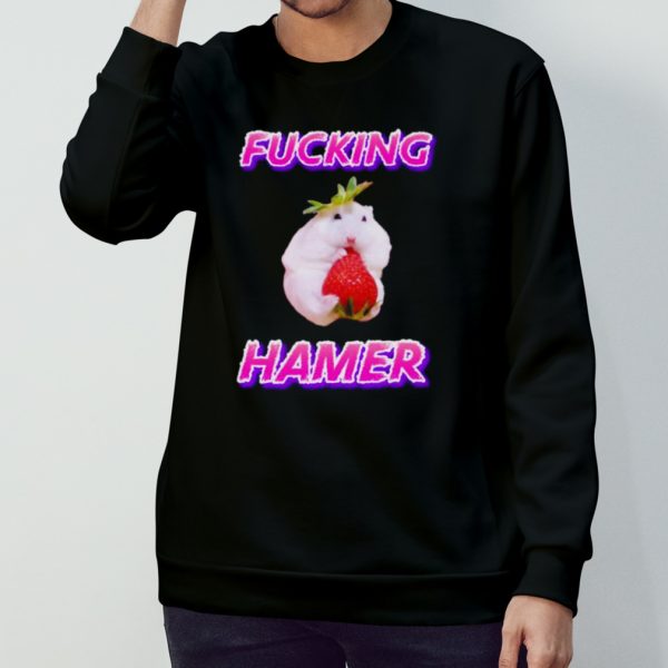 Fucking hamer funny shirt