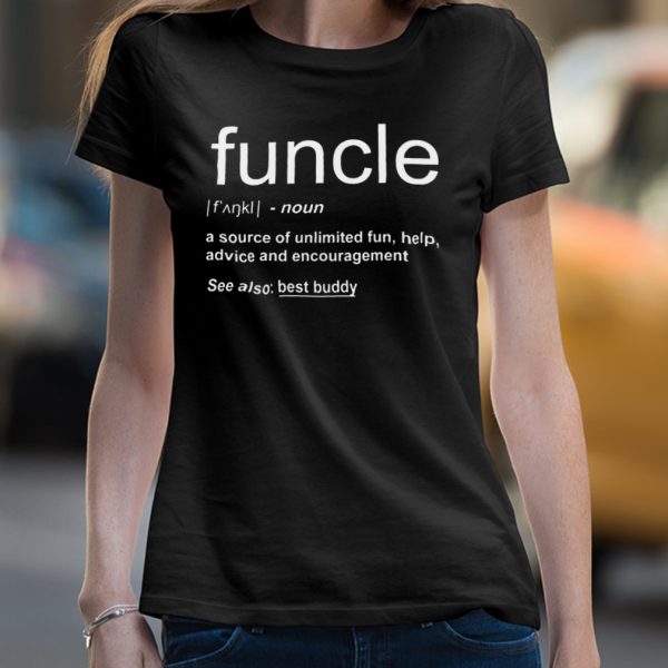 Funny Funcle Word Definition Uncle Gift shirt