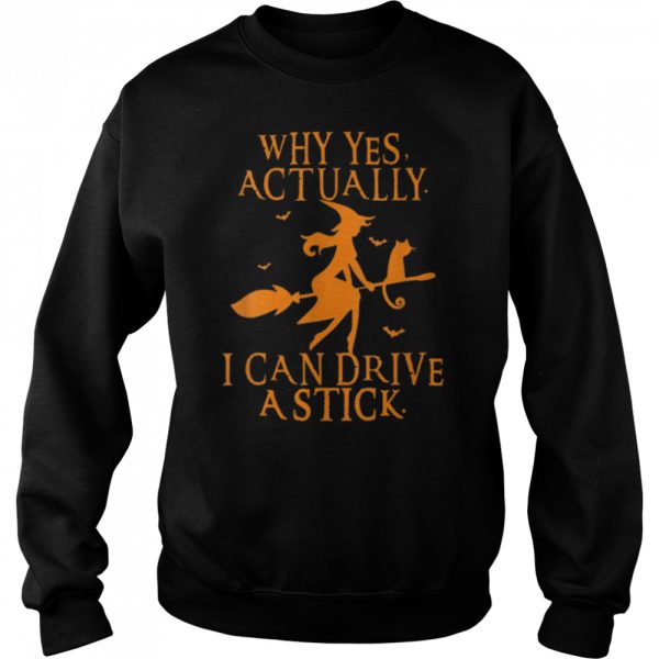 Funny Womens Why Yes Actually I Can Drive A Stick Halloween T-Shirt B0BHJC9X9Z