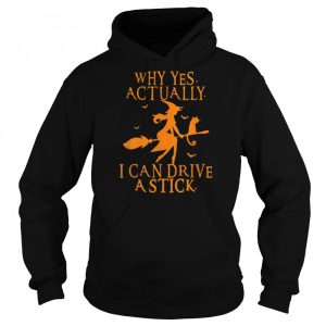 Funny Womens Why Yes Actually I Can Drive A Stick Halloween T-Shirt B0BHJC9X9Z 4 Funny Womens Why Yes Actually I Can Drive A Stick Halloween T Shirt B0BHJC9X9Z 5