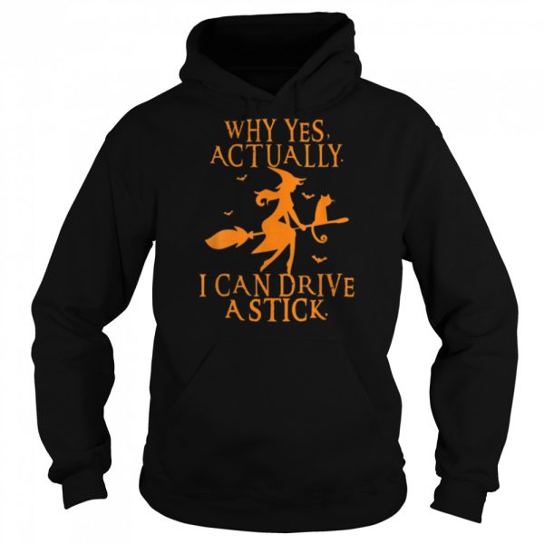 Funny Womens Why Yes Actually I Can Drive A Stick Halloween T-Shirt B0BHJC9X9Z