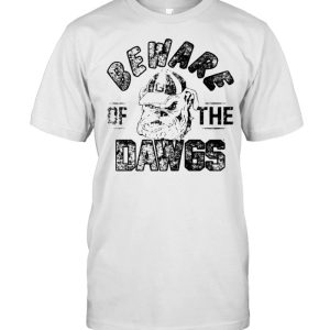 Georgia Bulldogs beware the dawgs shirt Georgia Bulldogs beware the dawgs shirt