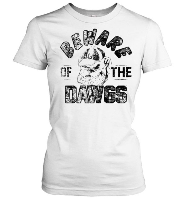 Georgia Bulldogs beware the dawgs shirt