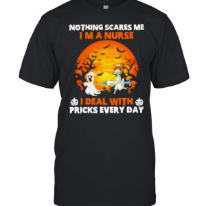 Ghost nothing scared me I’m a Nurse I deal with pricks everyday Halloween Moon shirt Ghost nothing scared me I’m a Nurse I deal with pricks everyday Halloween Moon shirt