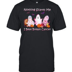 Ghost nothing scares me I beat Breast Cancer shirt Ghost nothing scares me I beat Breast Cancer shirt