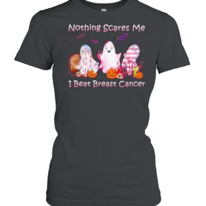 Ghost nothing scares me I beat Breast Cancer shirt