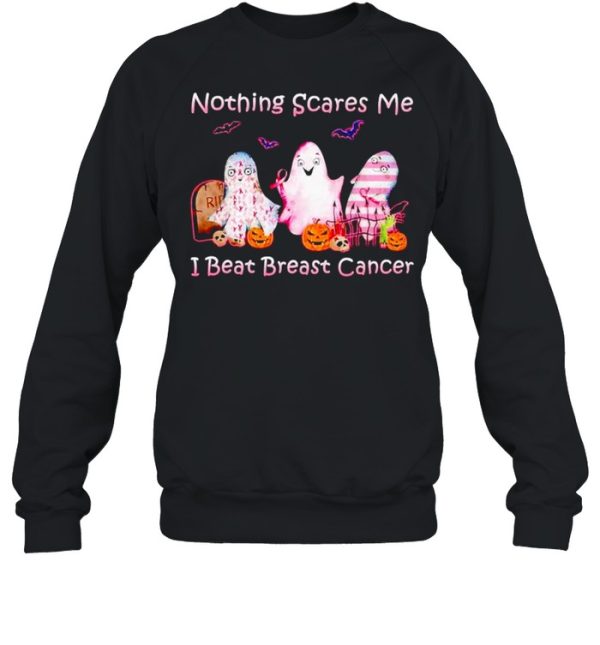 Ghost nothing scares me I beat Breast Cancer shirt