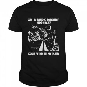 Girl Motorcycles Halloween on a dark desert highway cool wind in my hair shirt Girl Motorcycles Halloween on a dark desert highway cool wind in my hair shirt