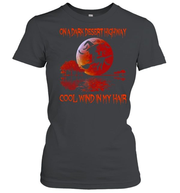 Girl Wine On A Dark Desert Highway Cool Wind In My Hair Halloween Sunset T-shirt