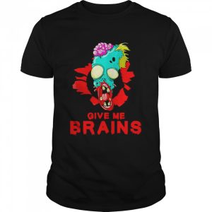 Give Me Brains Zombie Halloween Monster shirt Give Me Brains Zombie Halloween Monster shirt