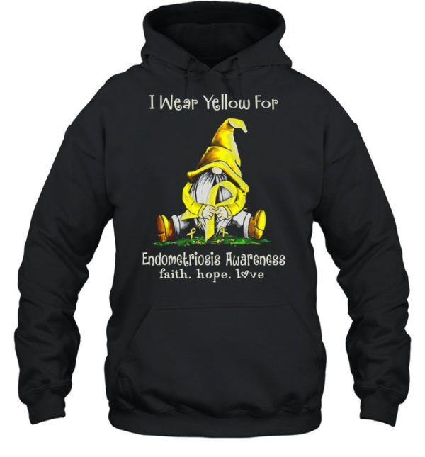 Gnome I Wear Yellow For Endometriosis Awareness Faith Hope Love shirt