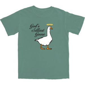 Gods Silliest Goose T Shirt 3 1