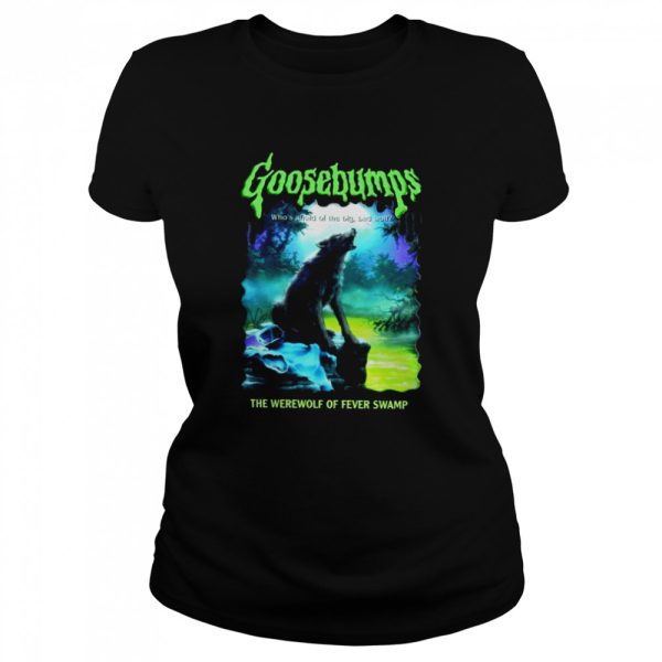 Goosebumps Nightmare Halloween Werewolf Fever Swamp shirt