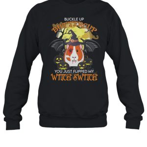 Guinea Pig Buckle Up Buttercup You Just Flipped My Witch Switch Halloween shirt 3 Guinea Pig Buckle Up Buttercup You Just Flipped My Witch Switch Halloween shirt 4