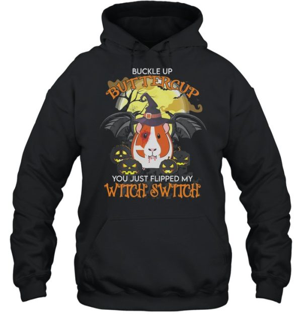 Guinea Pig Buckle Up Buttercup You Just Flipped My Witch Switch Halloween shirt